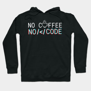 No Coffee No Code Hoodie